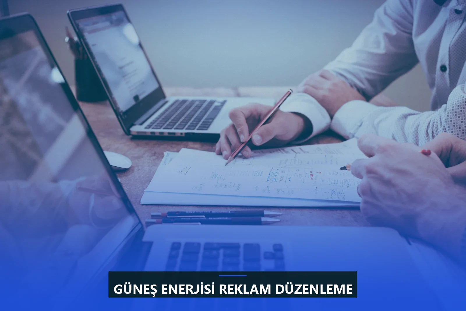 Güneş Enerjisi Reklam Düzenleme