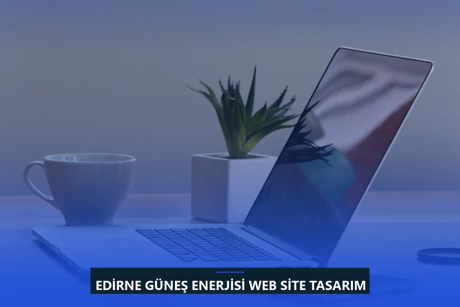 Edirne Güneş Enerjisi Web Site Tasarım
