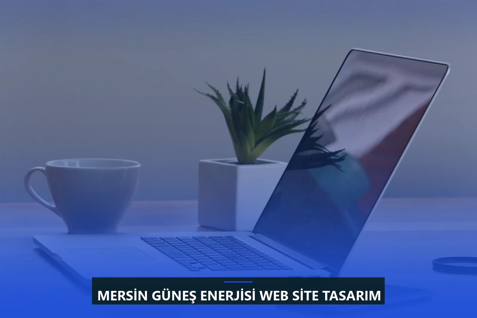 Mersin Güneş Enerjisi Web Site Tasarım